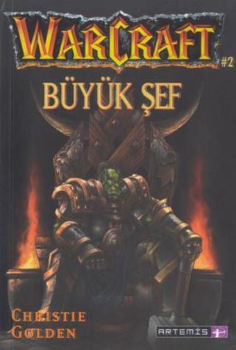 Warcraft-Büyük Şef - Christie Golden - Artemis Yayınları