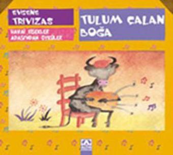 Tulum Çalan Boğa - Evgene Trivizas - Altın Kitaplar