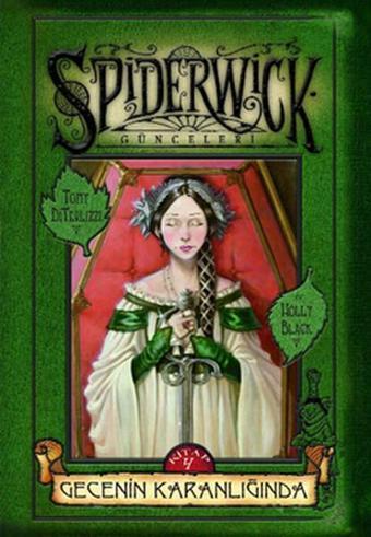 Spiderwick Günceleri Sonrası 4 - Gecenin Karanlığında - Tony DiTerlizzi DiTerlizzi - Doğan ve Egmont Yayıncılık