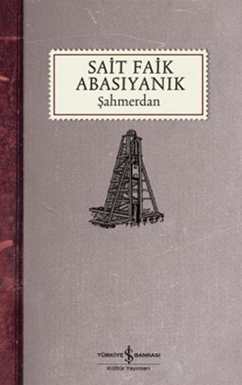 Şahmerdan - Sait Faik Abasıyanık - İş Bankası Kültür Yayınları