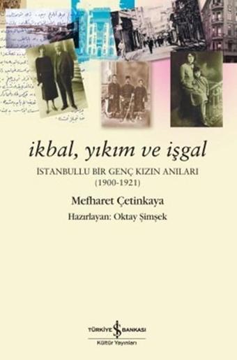 İkbal Yıkım ve İşgal - Mefharet Çetinkaya - İş Bankası Kültür Yayınları