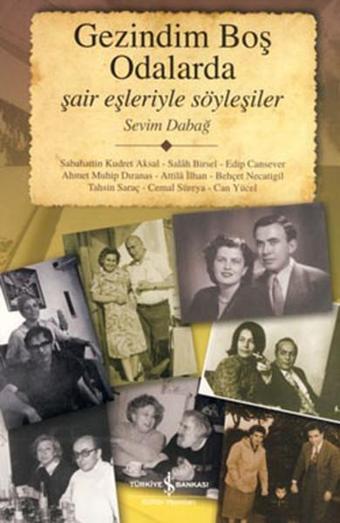 Gezindim Boş Odalarda - Sevim Dabağ - İş Bankası Kültür Yayınları