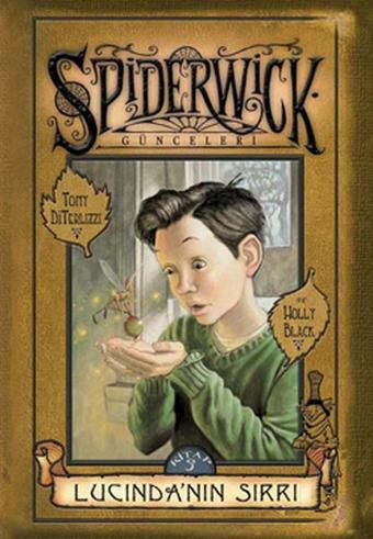 Spiderwick Günceleri 3 - Lucinda'nın Sırrı - Tony DiTerlizzi DiTerlizzi - Doğan ve Egmont Yayıncılık