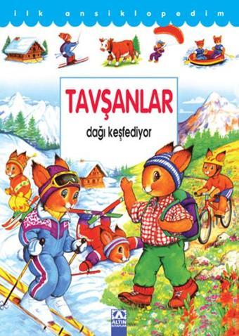 İlk Ans - Tavşanlar Dağı Keşfediyor - Altın Kitaplar
