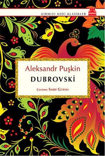 Dubrovski - Aleksandr Sergeyeviç Puşkin - Kırmızı Kedi Yayınevi