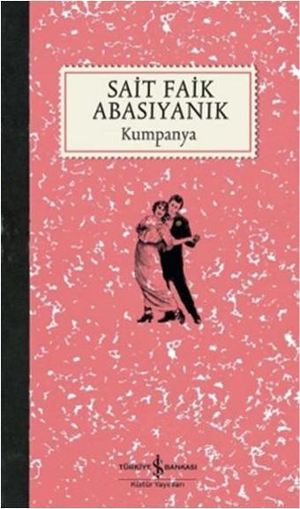 Kumpanya - Sait Faik Abasıyanık - İş Bankası Kültür Yayınları