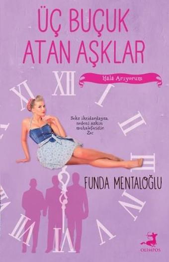 Üç Buçuk Atan Aşklar - Olimpos Yayınları