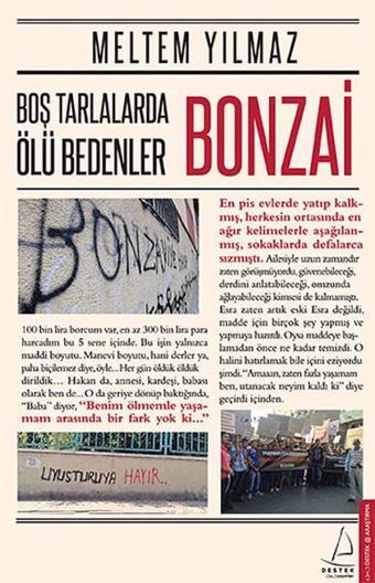 Boş Tarlalarda Ölü Bedenler-Bonzai - Meltem Yılmaz - Destek Yayınları