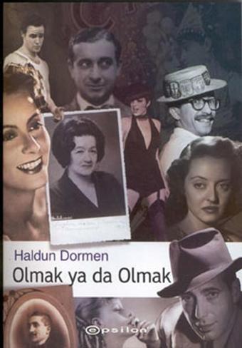 Olmak yada Olmak - Haldun Dormen - Epsilon Yayınevi