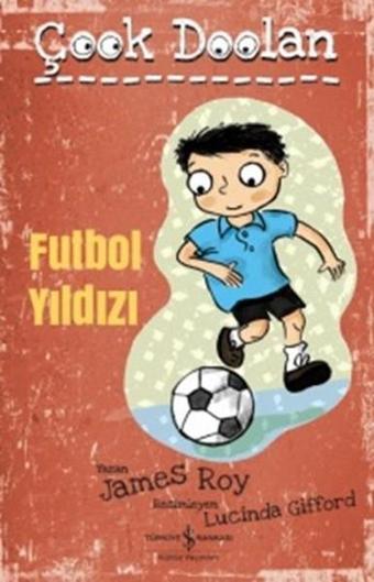 Futbol Yıldızı-Çook Doolan - James Roy - İş Bankası Kültür Yayınları