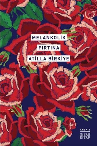 Melankolik Fırtına - Atilla Birkiye - Siyah Kitap