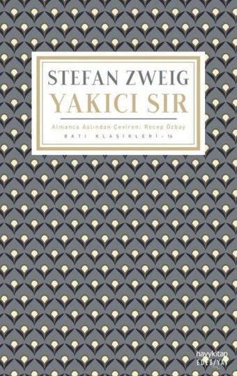 Yakıcı Sır-Batı Klasikleri - Stefan Zweig - Hayykitap