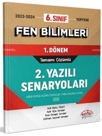 Editör Yayınevi 6. Sınıf Fen Bilimleri 1. Dönem Ortak Sınavı 2. Yazılı Senaryoları Tamamı Çözümlü - Editör Yayınevi