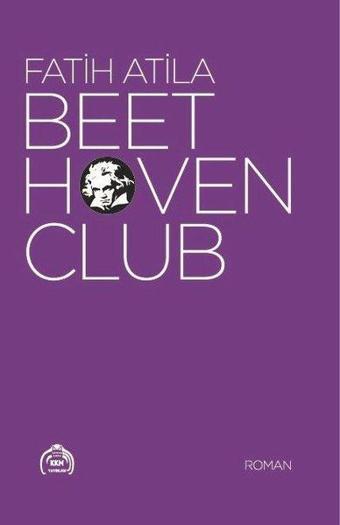 Beethoven Club - Fatih Atila - Kekeme Yayınları