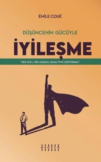 Düşüncenin Gücüyle İyileşme - Emile Coue - Mahzen