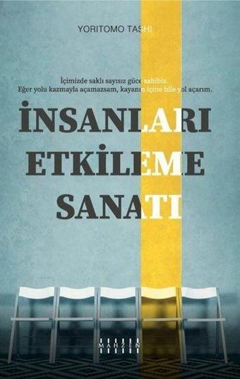 İnsanları Etkileme Sanatı - Yoritomo Tashi - Mahzen