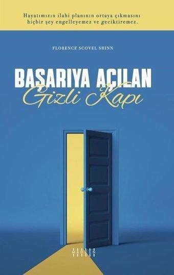 Başarıya Açılan Gizli Kapı - Florence Scovel Shinn - Mahzen