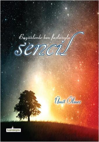 Sencil - Ümit Ölmez - Kardelen Yayınları