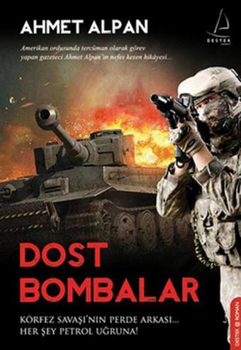 Dost Bombalar - Ahmet Alpan - Destek Yayınları