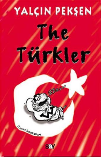 The Türkler - Yalçın Pekşen - Say Yayınları