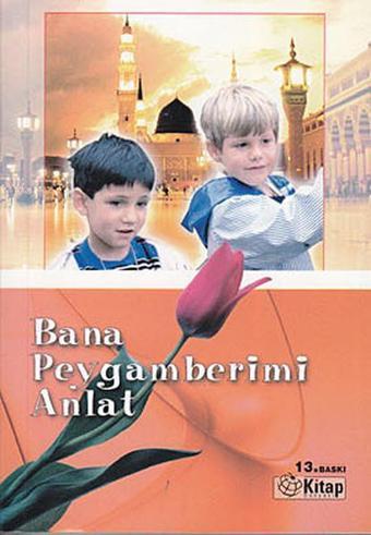Bana Peygamberimi Anlat - Kitap Dünyası
