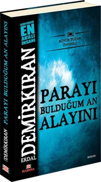 Parayı Bulduğum An Alayını - Erdal Demirkıran - Kashna Kitap Ağacı