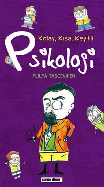 Kolay Kısa Keyifli Psikoloji - Fulya Taşçeviren - Carpediem Kitap