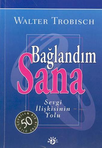 Bağlandım Sana - Walter Trobisch - Haberci