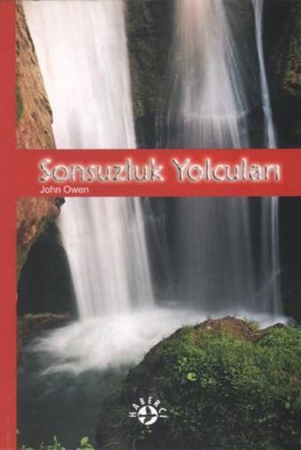 Sonsuzluk Yolcuları - John Owen - Haberci