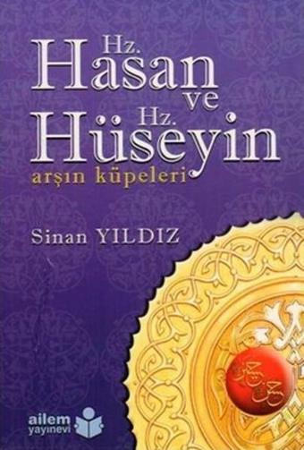 Hz. Hasan ve Hz. Hüseyin Arşın Küpeleri - Sinan Yıldız - Ailem