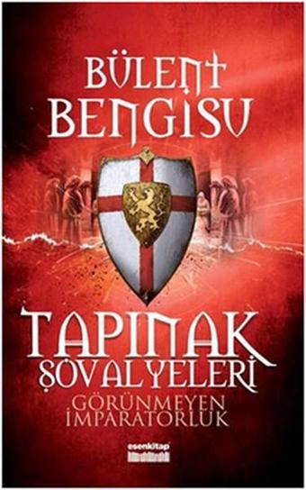 Tapınak Şövalyeleri - Bülent Bengisu - Esen Kitap