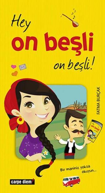 Hey On Beşli On Beşli! - Fatma Burçak - Carpediem Kitap