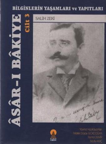 Asar-ı Bakiye Cilt 3: Bilginlerin Yaşamları ve Yapıtları - Ebabil