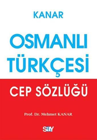 Osmanlı Türkçesi Cep Sözlüğü - Say Yayınları