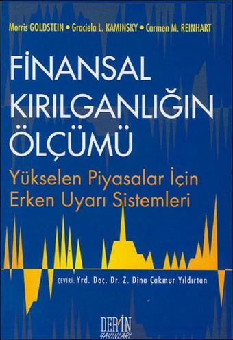 Finansal Kırılganlığın ÖlçümüYükselen Piyasalar İçin Erken Uyarı Sistemleri - Graciela L. Keminsky - Derin Yayınları