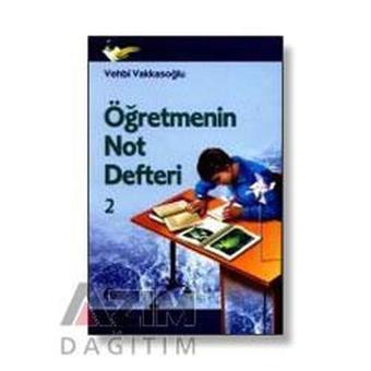 Öğretmenin Not Defteri 2 - Vehbi Vakkasoğlu - Cihan Yayınları