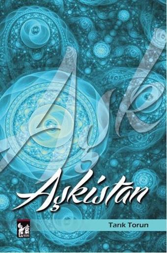 Aşkistan - Tarık Torun - AltınPost