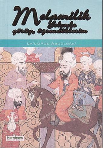 Melamilik Yolunda Görüp Öğrendiklerim - Lalizade Abdülbaki - Kardelen Yayınları