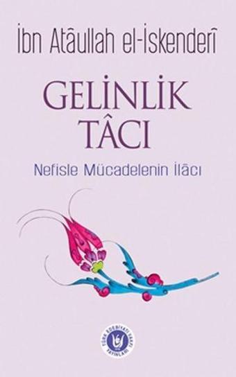 Gelinlik Tacı - İbn Ataullah El-İskenderi - Türk Edebiyatı Vakfı Yayınları