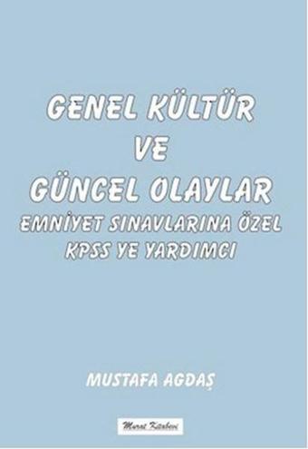 Genel Kültür ve Güncel Olaylar - Mustafa Agdaş - Murat Kitabevi