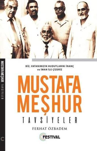 Mustafa Meşhur Tavsiyeler - Ferhat Özbadem - Festival Yayıncılık