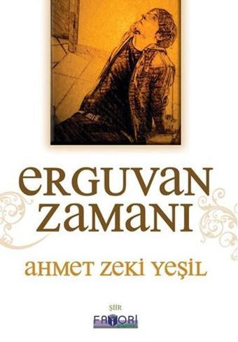 Erguvan Zamanı - Ahmet Zeki Yeşil - Favori Yayınları