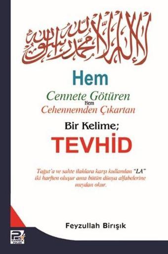 Hem Cennete Götüren Hem Cehennemden Çıkartan Bir Kelime - Tevhid - Feyzullah Birışık - Karınca Polen