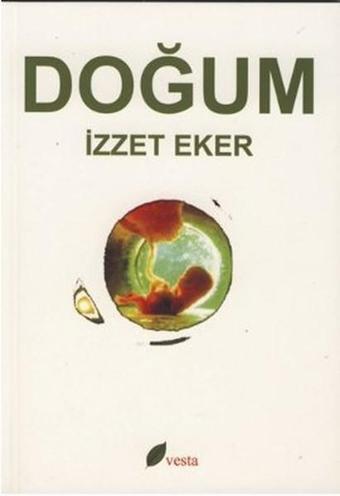 Doğum - İzzet Eker - Vesta Yayınları