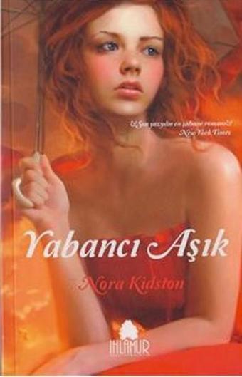 Yabancı Aşık - Nora Kidston - Ihlamur Kitap