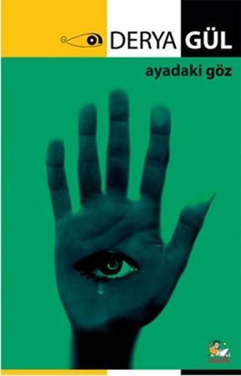 Ayadaki Göz - Derya Gül - İtalik Yayınları