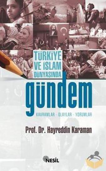 Türkiye ve İslam Dünyasında Gündem - Hayreddin Karaman - Nesil Yayınları Kelepir Kitaplar