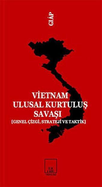 Vietnam Ulusal Kurtuluş Savaşı - Vo Nguyen Giap - İlkeriş Yayınları