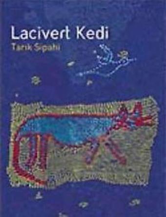 Lacivert Kedi - Tarık Sipahi - Çitlembik Yayınları