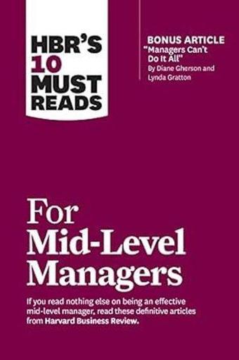 HBR's 10 Must Reads for Mid-Level Managers - Harvard Business Review - Harvard Business Review Press